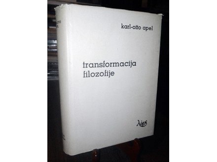 TRANSFORMACIJA FILOZOFIJE - Karl-Otto Apel