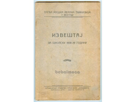 TREĆA MUŠKA REALNA GIMNAZIJA BGD - 1938-39 Izveštaj