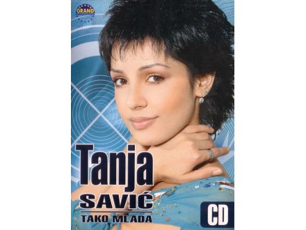 Tanja Savić - Tako Mlada