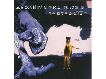 Tantadruj - Karpantanski Blues