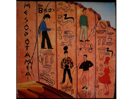 The B-52`s-Mesopotamia LP(MINT,Jugoton,1982)