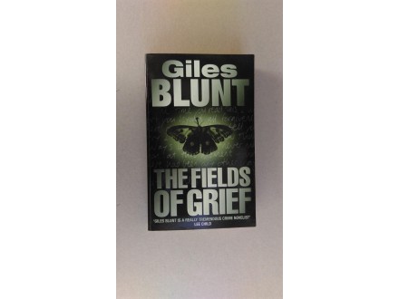 The Fields of Grief - Giles Blunt