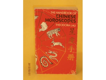 The Handbook of Chinese Horoscopes, Theodora Lau