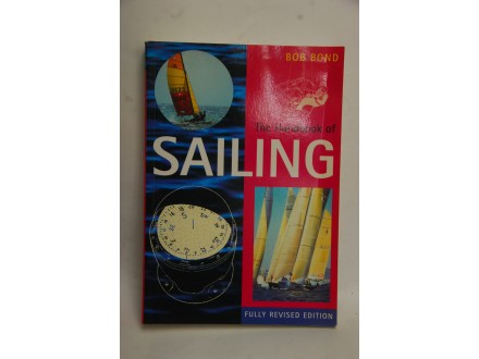 The Handbook of Sailing - Bob Bond