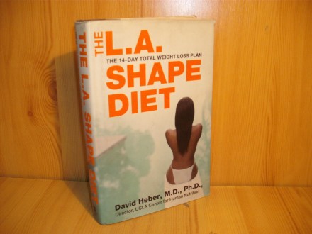 The L.A. shape diet - David Heber
