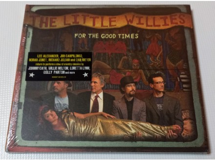 The Little Willies – For The Good Times