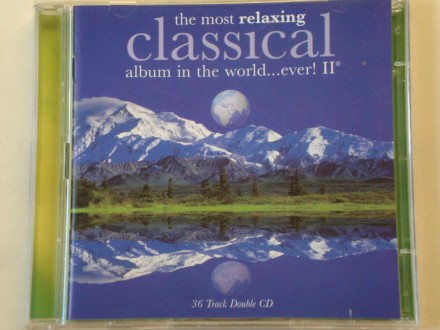 The Most Relaxing Classical Album In The World Ever! II