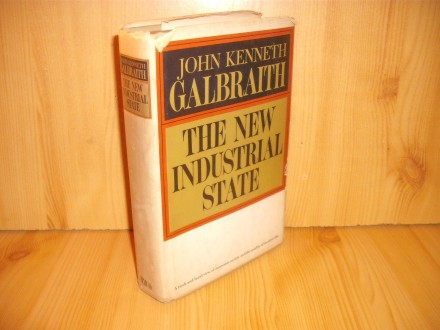 The New Industrial State - J.K. Galbraith