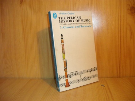 The Pelican History of Music,  vol.3 - Classical and Ro