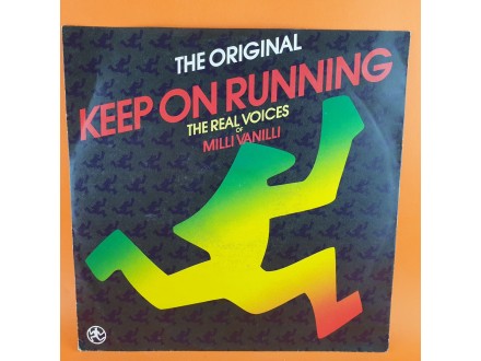 The Real Voices Of Milli Vanilli* ‎– Keep On Running (T