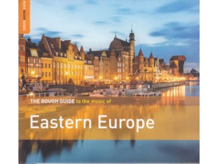 The Rough Guide To The Music Of Eastern Europe, Various Artists, CD Digipak