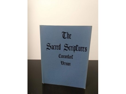 The Sacred Scriptures Concordant version