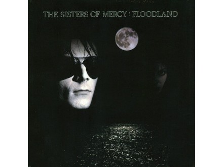 The Sisters Of Mercy - Floodland (NOVO)