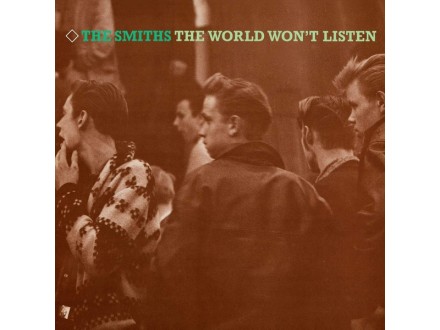 The Smiths - The World Wont Listen (NOVO)