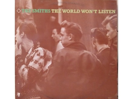 The Smiths – The World Won`t Listen