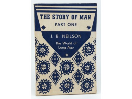 The Story of Man 1-2, J. B. Neilson