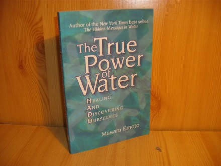 The True Power of Water- Masaru Emoto