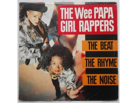 The Wee Papa Girl Rappers - the beat the rhyme the nois