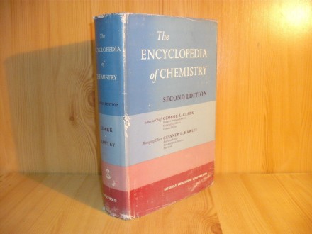 The encyclopedia of chemistry - second edition