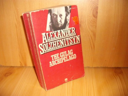The gulag archipelago - Alexander Solzhenitsyn