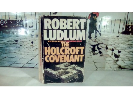 The holcroft covenant   Robert Ludlum