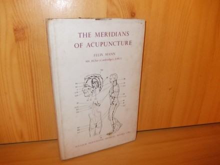 The meridians of acupuncture Felix Mann