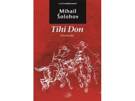 Tihi Don - IV deo - Mihail Šolahov