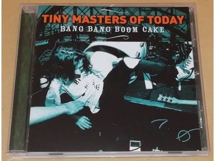 Tiny Masters Of Today ‎– Bang Bang Boom Cake (CD)
