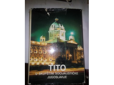 Tito u skupštini socijalističke Jugoslavije 1942-1977