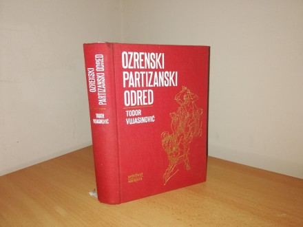 Todor Vujasinović - Ozrenski partizanski odred