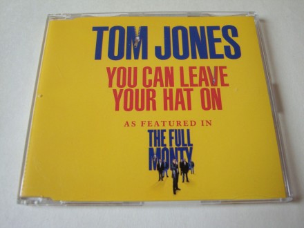 Tom Jones - You Can Leave Your Hat On (As Featured In