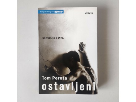 Tom Perota - OSTAVLJENI (kao nova) HBO HIT serija!