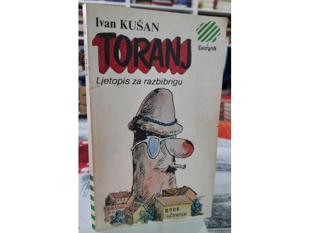 Toranj - Ivan Kušan