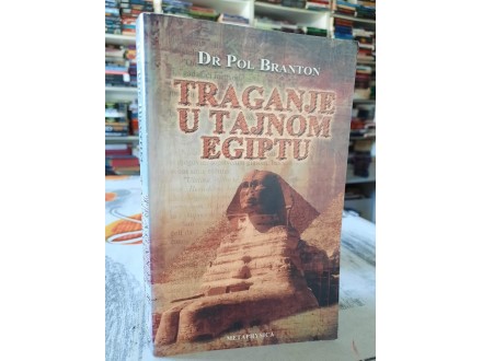 Traganje u tajnom Egiptu - Dr Pol Branton