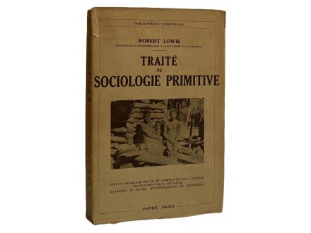 Traité de sociologie primitive - Robert Lowie (1936)