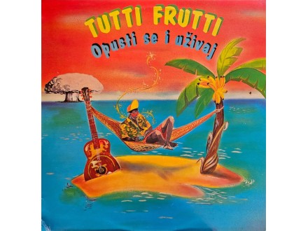 Tutti Frutti (5) ‎– Opusti Se I Uživaj, LP