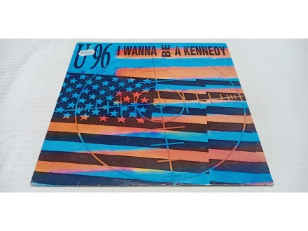 U96 -I wanna Be a Kennedy
