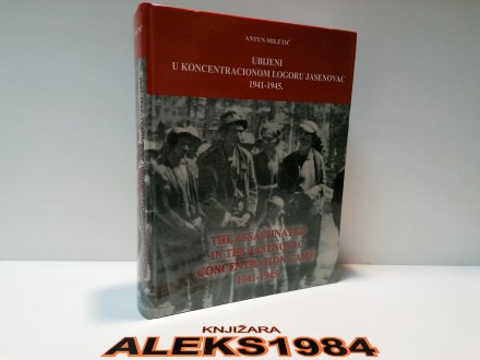 UBIJENI U KONCENTRACIONOM LOGORU JASENOVAC 1941-1945