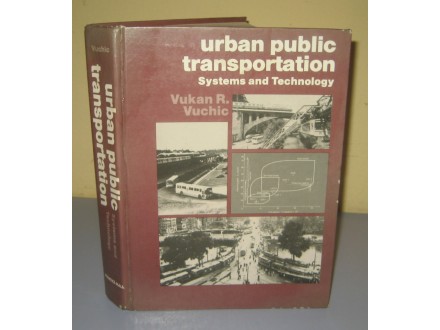 URBAN PUBLIC TRANSPORTATION Systems and Technology