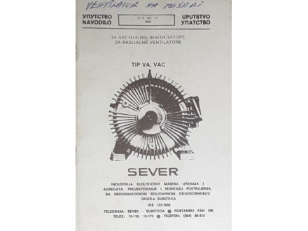Uputstvo Za Aksijalne Ventilatore `SEVER` Jugoslavija