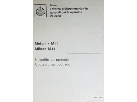 Uputstvo Za Mikser `ISKRA` Železniki Jugoslavija