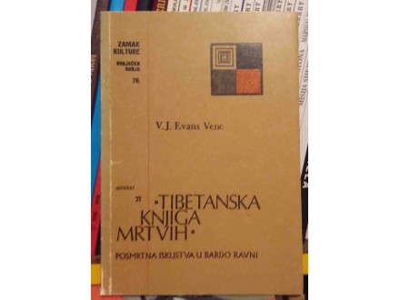V. J. EVANS VENC - TIBETANSKA KNJIGA MRTVIH