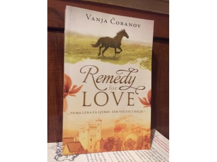 Vanja Cobanov  REMEDY FOR LOVE