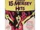 Various - 15 Mersey Hits slika 1