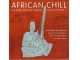 Various - African Chill (The Quiet, Eternally Beating, Heart Of Africa...) slika 1