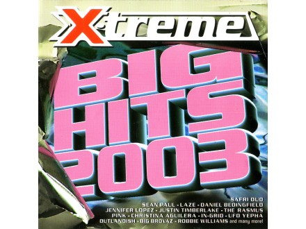 Various - X-Treme Big Hits 2003