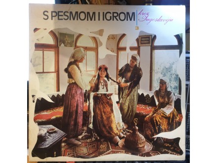 Various ‎– S Pesmom I Igrom Kroz Jugoslaviju 3