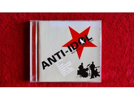 Various – Anti-Idol - Real Music For Real People