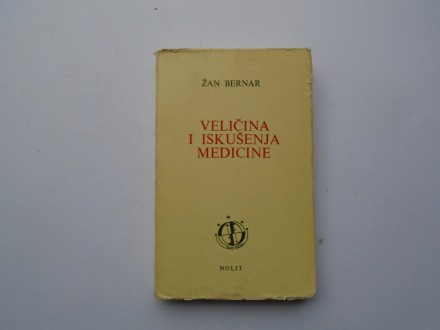 Veličina i iskušenja medicine, Žan Bernar, nolit sazvež
