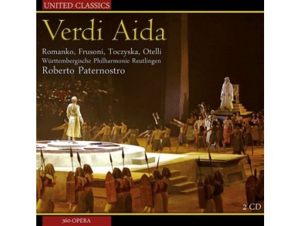 Verdi: Aida, Roberto Paternostro, Olga Romanko, Maurizio Frusoni , Stefania Toczyska, Claudio Otelli, 2CD